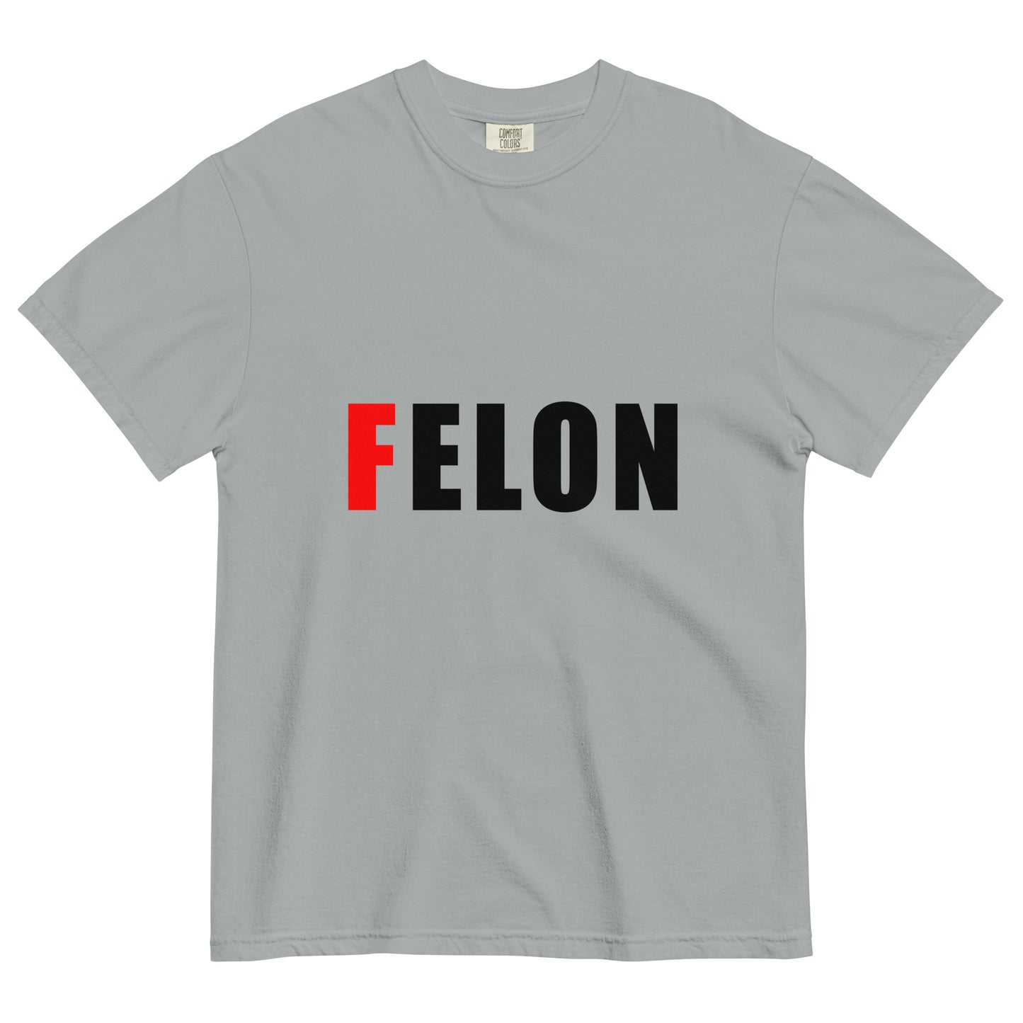 light grey 100% cotton unisex t-shirt with text FELON, where F is bright red and the rest of the word is black, fuck elon tshirt, felon elon tee, graphic tee for adults, comfort colors 1717 granite