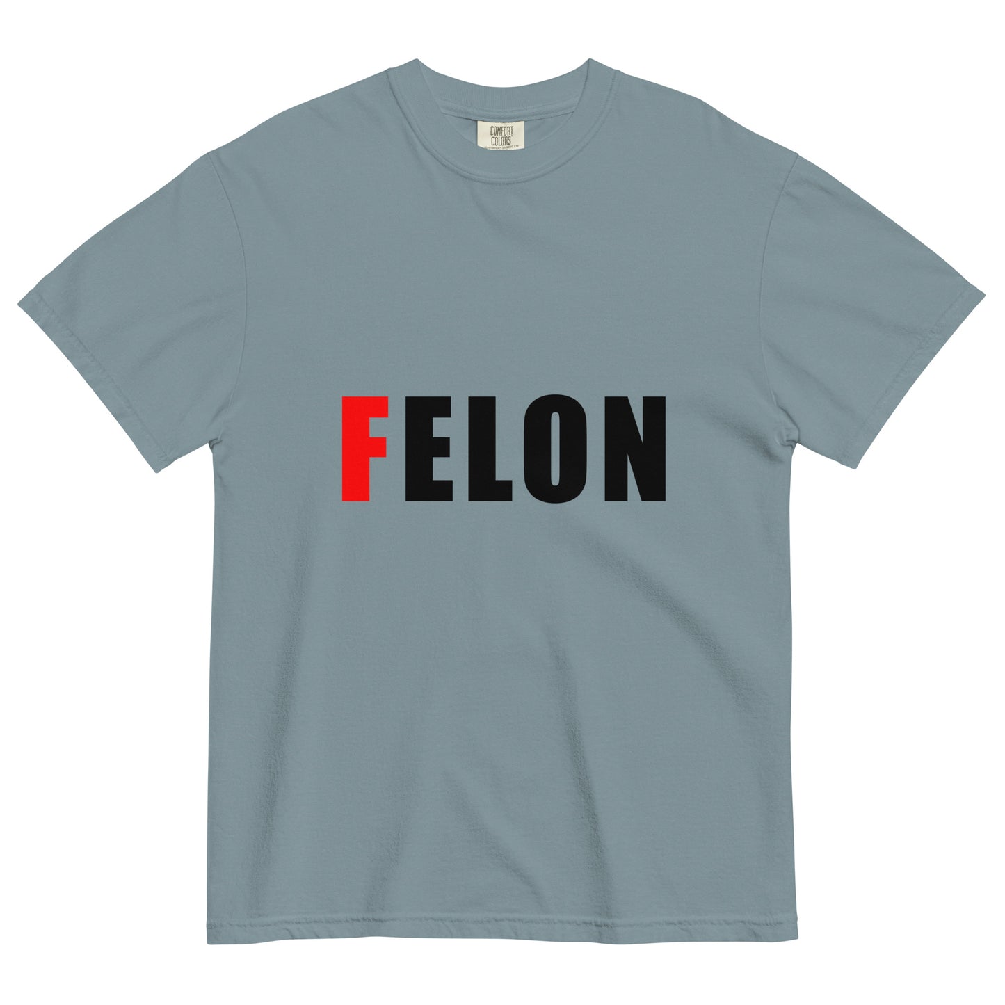 blue 100% cotton unisex t-shirt with text FELON, where F is bright red and the rest of the word is black, fuck elon tshirt, felon elon tee, graphic tee for adults, comfort colors 1717 ice blue