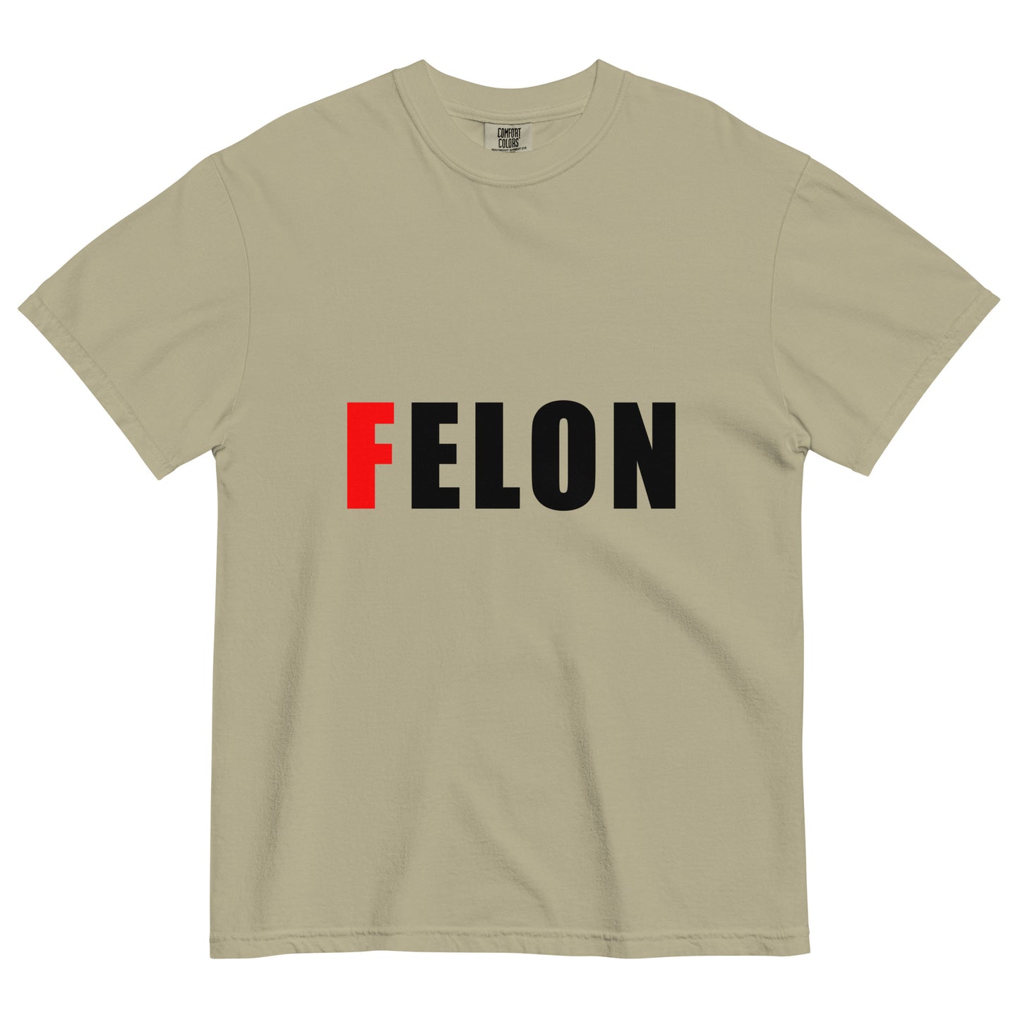 green 100% cotton unisex t-shirt with text FELON, where F is bright red and the rest of the word is black, fuck elon tshirt, felon elon tee, graphic tee for adults, comfort colors 1717 khaki