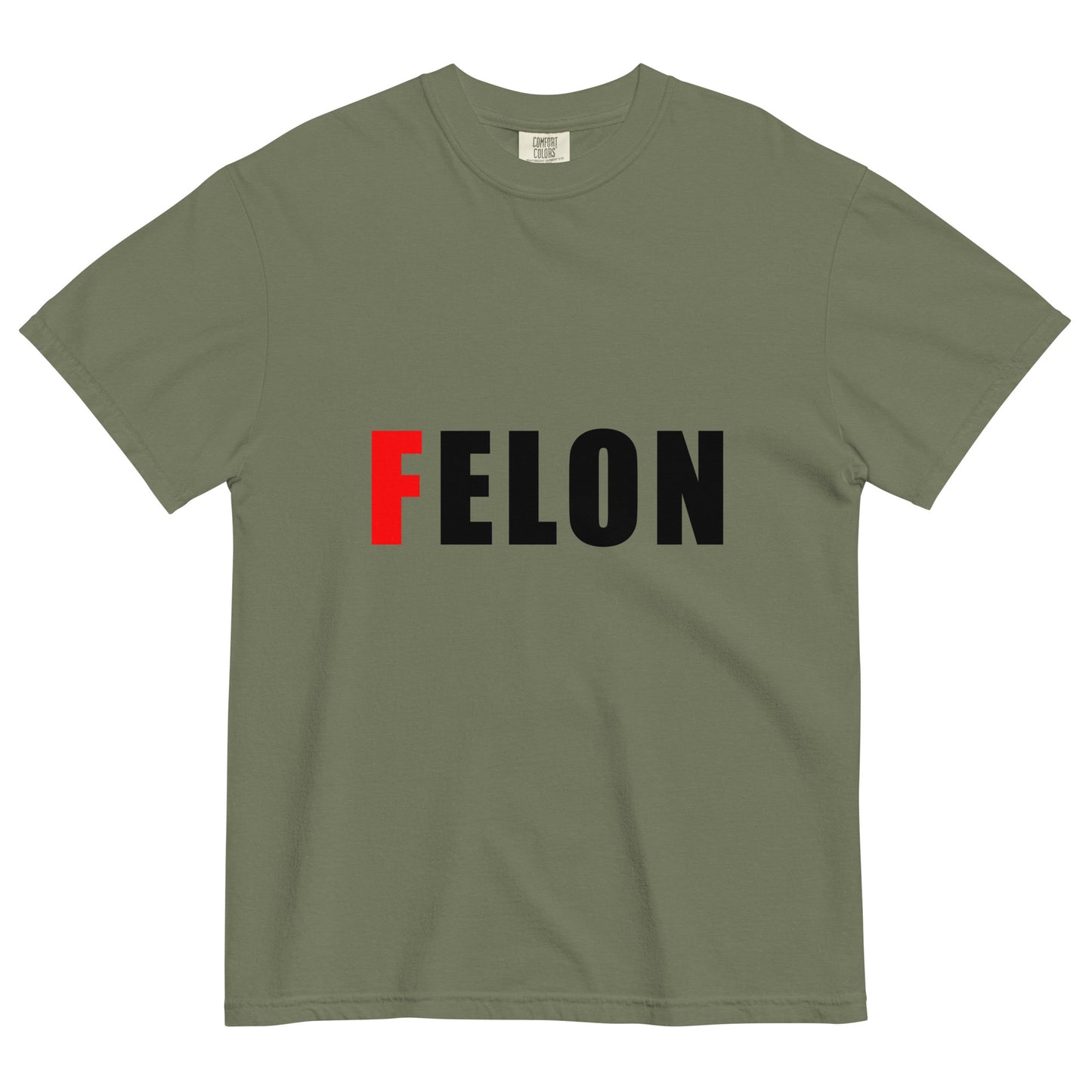 green 100% cotton unisex t-shirt with text FELON, where F is bright red and the rest of the word is black, fuck elon tshirt, felon elon tee, graphic tee for adults, comfort colors 1717 moss