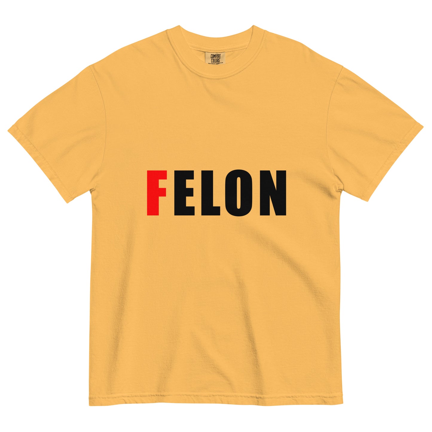 yellow 100% cotton unisex t-shirt with text FELON, where F is bright red and the rest of the word is black, fuck elon tshirt, felon elon tee, graphic tee for adults, comfort colors 1717 mustard